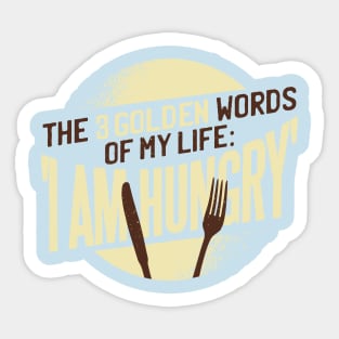 I Am Hungry Design Sticker